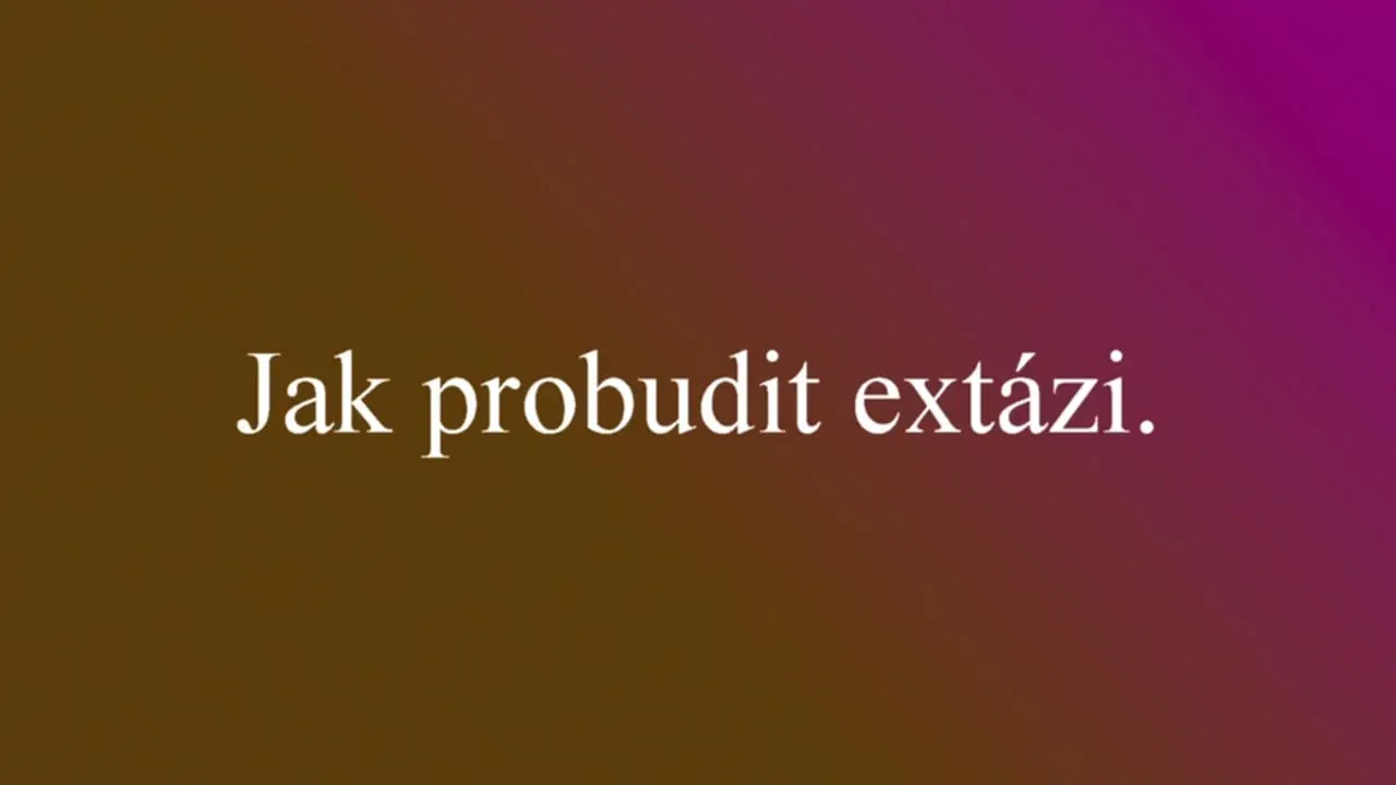 Náhled videa Jak probudit extázi.